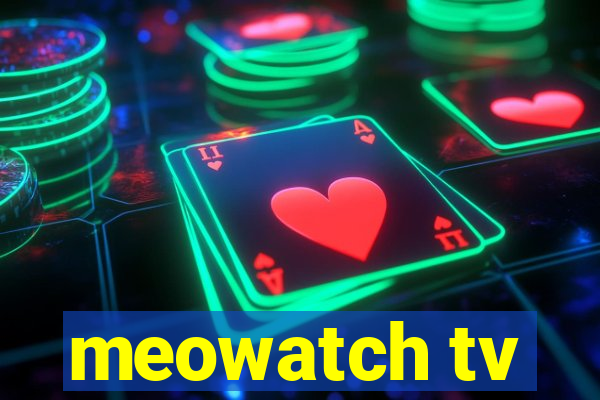 meowatch tv